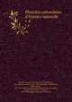 Planches enlumines d`histoire naturelle. t. 6, Francois Nicolas Martinet 