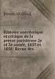 Histoire anecdotique et critique de la presse parisienne 2e et 3e annee, 1857 et 1858: Revue des ., Firmin Maillard 