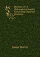 Hermes; Or: A Philosophical Inquiry Concerning Universal Grammar, James Harris 