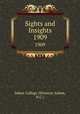 Sights and Insights. 1909, Salem College (Winston-Salem, N.C.) 