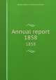 Annual report. 1858, Boston (Mass.). School Committee 