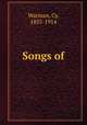 Songs of, Warman, Cy, 1855-1914 