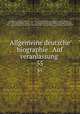 Allgemeine deutsche biographie . Auf veranlassung . 55, Rochus Liliencron 