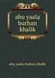 abu yaala burhan khalik, Abu Yaala Burhan Khalik 