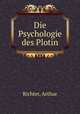 Die Psychologie des Plotin, Richter, Arthur 