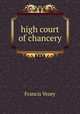 high court of chancery, Francis Vesey 