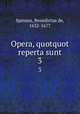 Opera, quotquot reperta sunt. 3, Spinoza, Benedictus de, 1632-1677 
