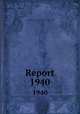 Report. 1940, Boston (Mass.). Superintendent of Public Schools 