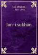 Jan-i sukhan, Jall Mnakpr, 1864-1946 
