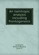 An isentropic analysis including frontogenesis, Loveland, William;Beyerly, Irwin F. 