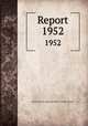 Report. 1952, Boston (Mass.). Superintendent of Public Schools 