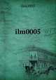 ilm0005, ilm0005 