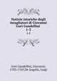 Notizie istoriche degli intagliatori di Giovanni Gori Gandellini . 1-3, Gori Gandellini, Giovanni, 1703-1769,De Angelis, Luigi 