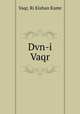 Dvn-i Vaqr, Vaqr, Ri Kishan Kumr 