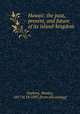 Hawaii: the past, present, and future of its island-kingdom, Hopkins, Manley, 1817 or 18-1897. [from old catalog] 