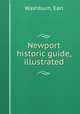 Newport historic guide, illustrated, Washburn, Earl 