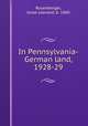 In Pennsylvania-German land, 1928-29, Rosenberger, Jesse Leonard, b. 1860 