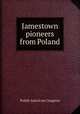 Jamestown pioneers from Poland, Polish American Congress 