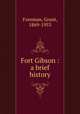 Fort Gibson : a brief history, Foreman, Grant, 1869-1953 