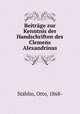 Beitrage zur Kenntnis der Handschriften des Clemens Alexandrinus, Otto Stahlin 