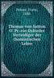 Thomas von Sutton O. Pr. ein Oxforder Verteidiger der thomistischen Lehre, Pelster, Franz, 1880- 