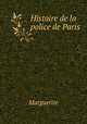 Histoire de la police de Paris, Marguerite 