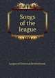 Songs of the league., League of Universal Brotherhood. 