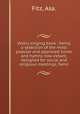 Vestry singing book : being a selection of the most popular and approved tunes and hymns now extant, designed for social and religious meetings, famil, Fitz, Asa. 