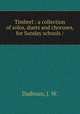 Timbrel : a collection of solos, duets and choruses, for Sunday schools /, Dadmun, J. W. 