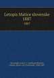 Letopis Matice slovenske. 1887, Slovenska matica v Ljublijani 