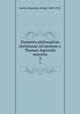 Elementa philosophiae christianae ad mentem s. Thomae Aquinatis exposita. 3, Lortie, Stanislas-Alfred, 1869-1912 