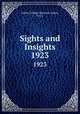 Sights and Insights. 1923, Salem College (Winston-Salem, N.C.) 