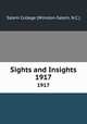 Sights and Insights. 1917, Salem College (Winston-Salem, N.C.) 