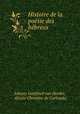 Histoire de la poesie des hebreux, Johann Gottfried von Herder, Aloyse Christine de Carlowitz 