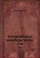 Schopenhauers samtliche Werke. 5v6, Артур Шопенгауэр 