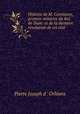 Histoire de M. Constance, premier ministre du Roi de Siam: et de la derniere revolution de cet etat, Pierre Joseph d