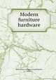 Modern furniture hardware, Keeler Brass Company (Grand Rapids, Mich.) 