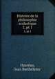 Histoire de la philosophie scolastique. 2, pt.1, Jean Barthelemy Haureau 