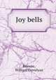 Joy bells, Browne, William Trevelyan 