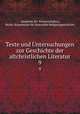 Texte und Untersuchungen zur Geschichte der altchristlichen Literatur. 9, 