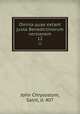 Omnia quae extant juxta Benedictinorum versionem. 12, John Chrysostom, Saint, d. 407 
