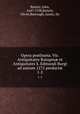 Opera posthuma. Viz. Antiquitates Rutupin et Antiquitates S. Edmundi Burgi ad annum 1272 perduct. 1-2, Battely, John, 1647-1708,Battely, Oliver,Burrough, James, Sir 