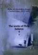 The works of Philo Judaeus. 4, Philo, of Alexandria,Yonge, Charles Duke, 1812-1891 