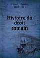 Histoire du droit romain, Giraud, Charles, 1802-1881 