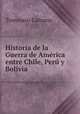 Historia de la Guerra de America entre Chile, Peru y Bolivia, Tommaso Caivano 