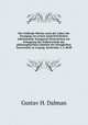 Der leidende Mesias nach der Lehre der Synagoge im ersten nachchristlichen Jahrtausend. Inaugural-Dissertation zur Erlangung der Doktorwurde der philosophischen Fakultat der koniglichen Universitat zu Leipzig. Karlsruhe: J. J. Reiff., Gustav H. Dalman 
