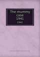 The mummy case.. 1941, Southern Illinois University at Carbondale. University School 