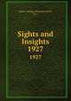 Sights and Insights. 1927, Salem College (Winston-Salem, N.C.) 