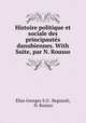 Histoire politique et sociale des principautes danubiennes. With Suite, par N. Rousso, Elias Georges S. O. Regnault 