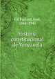 Historia constitucional de Venezuela, Gil Fortoul 
